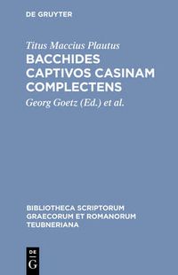 Cover image for Bacchides captivos casinam complectens