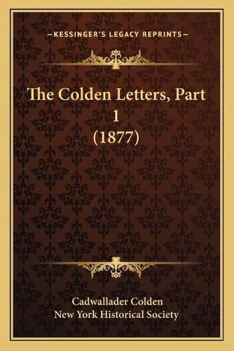 Cover image for The Colden Letters, Part 1 (1877)