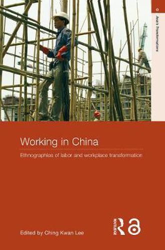 Cover image for Working in China: Ethnographies of Labor and Workplace Transformation