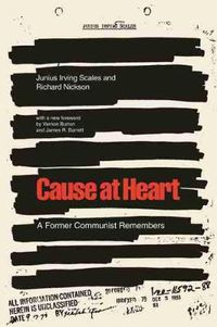 Cover image for Cause at Heart: A Former Communist Remembers