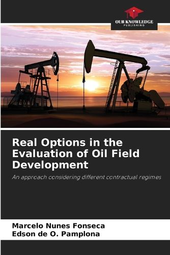 Cover image for Real Options in the Evaluation of Oil Field Development