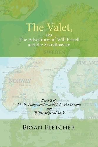 Cover image for The Valet, Aka the Adventures of Will Ferrell and the Scandinavian