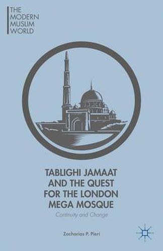 Cover image for Tablighi Jamaat and the Quest for the London Mega Mosque: Continuity and Change