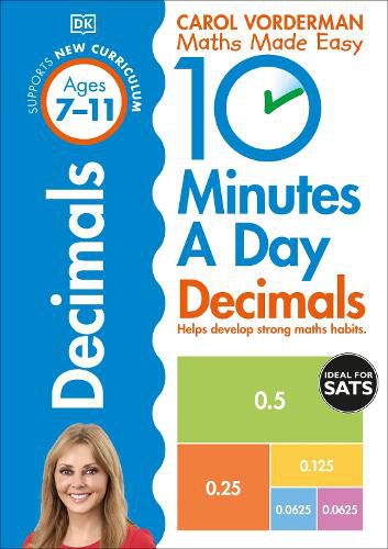 10 Minutes A Day Decimals, Ages 7-11 (Key Stage 2): Supports the National Curriculum, Helps Develop Strong Maths Skills