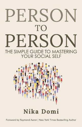 Person to Person: The Simple Guide to Mastering Your Social Self