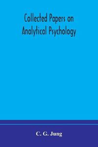 Cover image for Collected papers on analytical psychology
