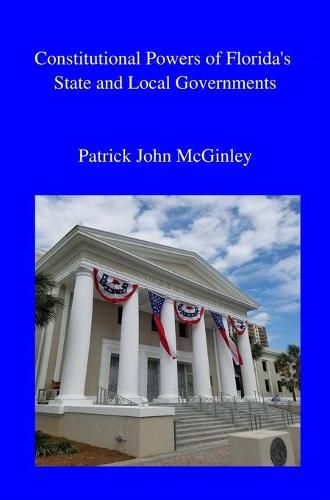 Cover image for Constitutional Powers of Florida's State and Local Governments