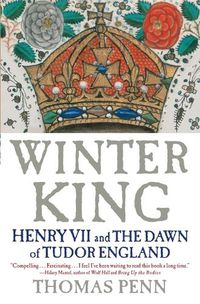 Cover image for Winter King: Henry VII and the Dawn of Tudor England