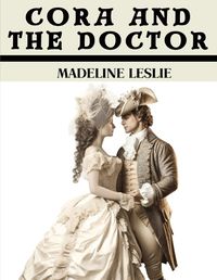 Cover image for Cora and the Doctor