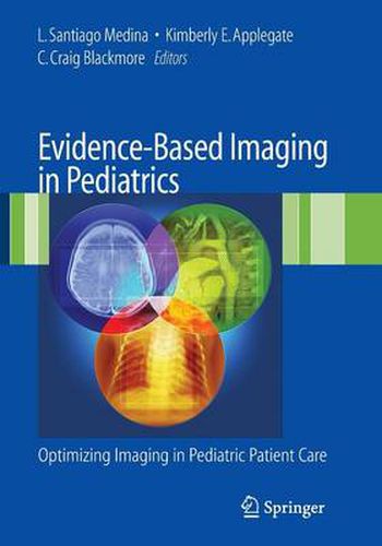 Cover image for Evidence-Based Imaging in Pediatrics: Improving the Quality of Imaging in Patient Care