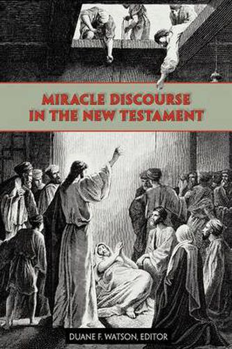 Cover image for Miracle Discourse in the New Testament