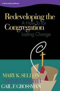 Cover image for Redeveloping the Congregation: A How to for Lasting Change