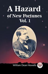 Cover image for A Hazard of New Fortunes Vol. 1
