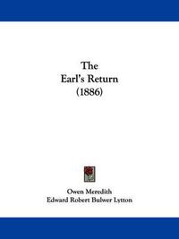 Cover image for The Earl's Return (1886)