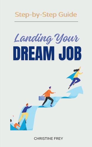 Cover image for Landing Your Dream Job