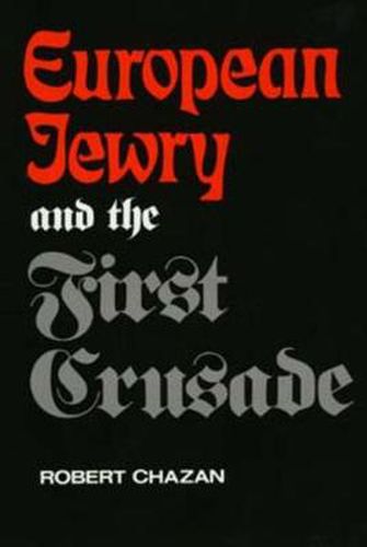 Cover image for European Jewry and the First Crusade