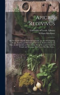 Cover image for Apicius Redivivus; or The Cook's Oracle