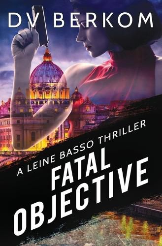 Fatal Objective: A Leine Basso Thriller