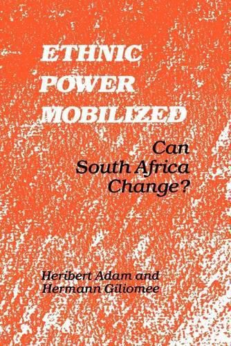 Cover image for Ethnic Power Mobilized: Can South Africa Change?