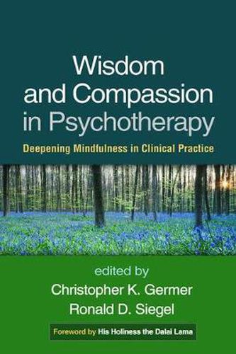 Cover image for Wisdom and Compassion in Psychotherapy: Deepening Mindfulness in Clinical Practice