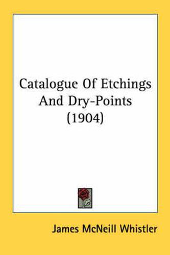 Cover image for Catalogue of Etchings and Dry-Points (1904)