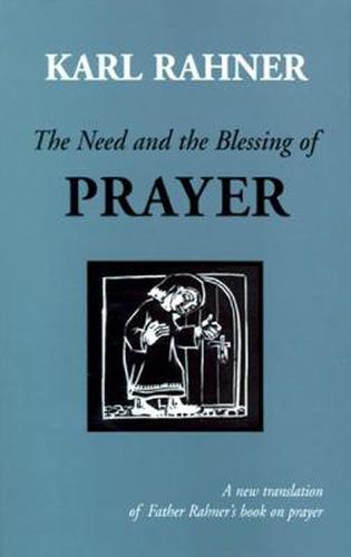 Cover image for The Need and the Blessing of Prayer