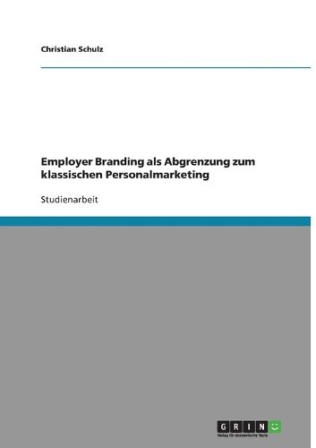 Cover image for Employer Branding als Abgrenzung zum klassischen Personalmarketing