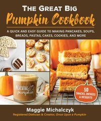 Cover image for The Great Big Pumpkin Cookbook