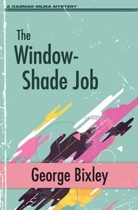 Cover image for The Window-Shade Job