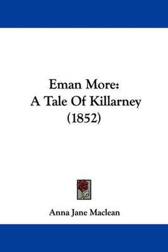 Cover image for Eman More: A Tale Of Killarney (1852)