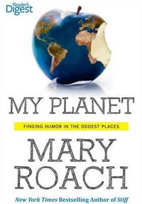 Cover image for My Planet: Finding Humor in the Oddest Places