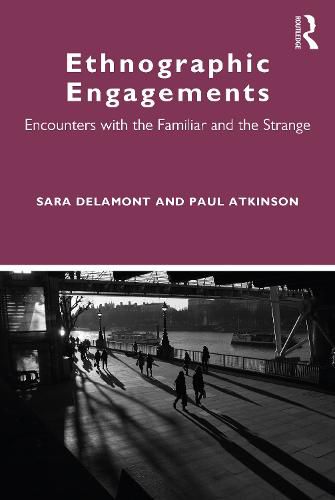 Cover image for Ethnographic Engagements: Encounters with the Familiar and the Strange