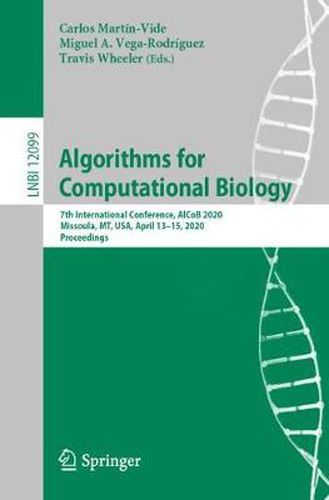 Algorithms for Computational Biology: 7th International Conference, AlCoB 2020, Missoula, MT, USA, April 13-15, 2020, Proceedings