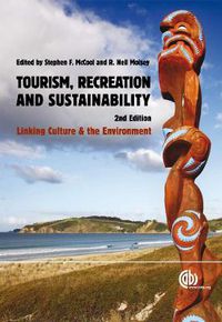 Cover image for Tourism, Recreation and Sustainability: Linking Culture and the Environment