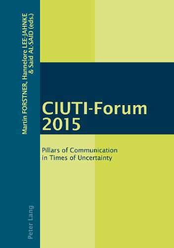 Cover image for CIUTI-Forum 2015: Pillars of Communication in Times of Uncertainty