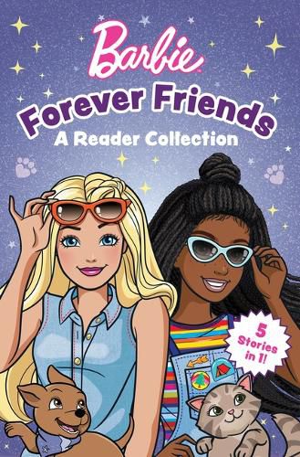 Cover image for Barbie: Forever Friends - A Reader Collection