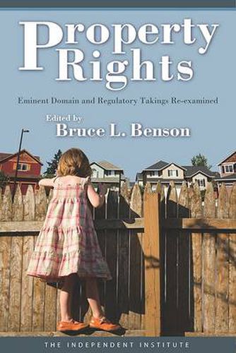 Cover image for Property Rights: Eminent Domain and Regulatory Takings Re-Examined