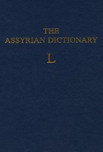 Cover image for Assyrian Dictionary of the Oriental Institute of the University of Chicago, Volume 9, L