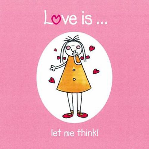 Cover image for Love is...: Let me think