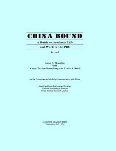 China Bound Revised: A Guide to Academic Life and Work in the PRC