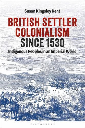 Cover image for British Settler Colonialism since 1530