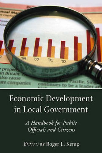 Cover image for Economic Development in Local Government: A Handbook for Public Officials and Citizens