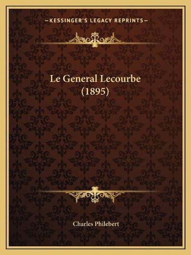 Le General Lecourbe (1895)