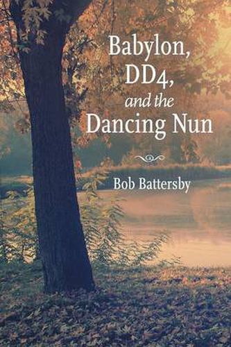 Cover image for Babylon, Dd4, and the Dancing Nun