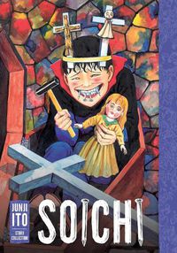 Cover image for Soichi: Junji Ito Story Collection