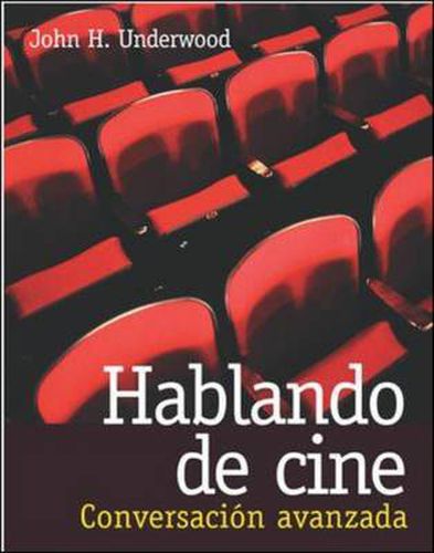 Cover image for Hablando De Cine: Conversacion Avanzada