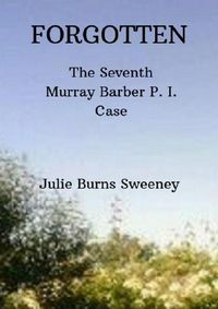 Cover image for Forgotten : The 7th Murray Barber P. I. case