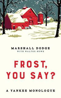 Cover image for Frost, You Say?