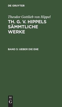 Cover image for Ueber Die Ehe