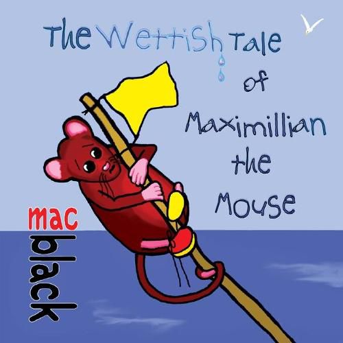 Cover image for The Wettish Tale of Maximillian the Mouse